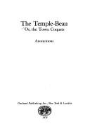 Cover of: The Temple-beau: or, The Town coquets.