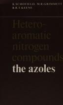 Cover of: Heteroaromatic nitrogen compounds by Kenneth Schofield