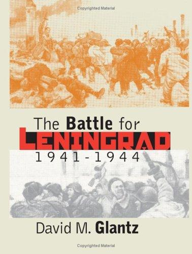 The battle for Leningrad by David M. Glantz