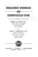 Cover of: Subarachnoid hemorrhage and cerebrovascular spasm.