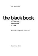 Cover of: The black book of American intervention in Chile