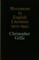 Cover of: Movements in English literature, 1900-1940 by Christopher Gillie