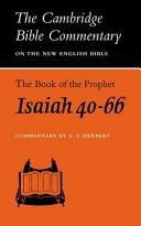 Cover of: The book of the Prophet Isaiah, chapters 40-66