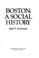 Cover of: Boston, a social history