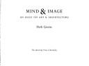 Cover of: Mind & image: an essay on art & architecture