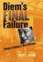 Diem's Final Failure by Philip E. Catton