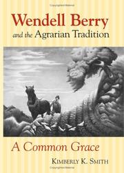 Cover of: Wendell Berry and the Agrarian Tradition by Kimberly K. Smith