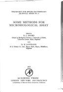 Cover of: Some methods for microbiological assay by edited by R. G. Board and D. W. Lovelock.