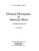 Doctoral dissertations in American music by Rita H. Mead