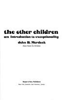 Cover of: The other children: an introduction to exceptionality