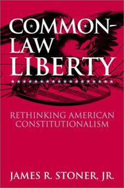 Cover of: Common Law Liberty: Rethinking American Constitutionalism