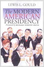 Cover of: The modern American presidency | Lewis L. Gould