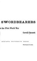 Cover of: The swordbearers; supreme command in the First World War