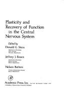 Cover of: Plasticity and recovery of function in the central nervous system: proceedings of a conference held at Clark University, Worcester, Massachusetts, September 24-September 26, 1973.