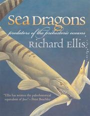 Cover of: Sea Dragons: Predators of the Prehistoric Oceans