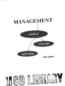 Cover of: Management: analysis, concepts, and cases