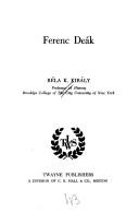 Ferenc Deák by Béla K. Király