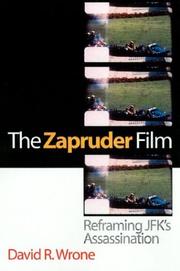 Cover of: The Zapruder film: reframing JFK's assassination