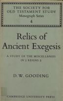 Cover of: Relics of ancient exegesis: a study of the miscellanies in 3 Reigns 2