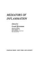 Cover of: Mediators of inflammation by Gerald Weissmann