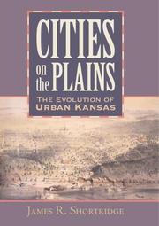 Cover of: Cities on the Plains: The Evolution of Urban Kansas