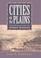 Cover of: Cities on the Plains