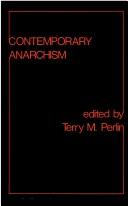 Cover of: Contemporary anarchism by edited by Terry M. Perlin.