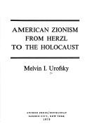 Cover of: American Zionism from Herzl to the Holocaust