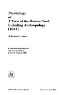 Cover of: Psychology: or, A view of the human soul, including anthropology