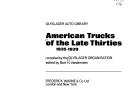 Cover of: American trucks of the late thirties, 1935-1939
