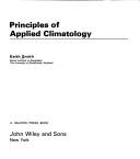 Cover of: Principles of applied climatology by Keith Smith
