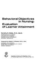 Cover of: Behavioral objectives in nursing: evaluation of learner attainment