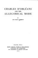 Charles d'Orléans and the allegorical mode by Ann Tukey Harrison