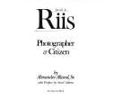 Cover of: Jacob A. Riis: photographer & citizen