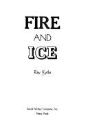 Cover of: Fire and ice