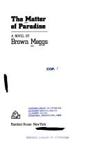 Cover of: The matter of paradise: a novel