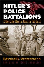 Cover of: Hitler's police battalions by Edward B. Westermann