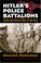 Cover of: Hitler's police battalions