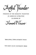 Cover of: Artful thunder ; versions of the romantic tradition in American literature, in honor of Howard P. Vincent