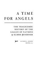 Cover of: A time for angels by Elmer Bendiner, Elmer Bendiner