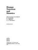 Cover of: Human nutrition and dietetics by Sir Stanley Davidson ... [et al.].