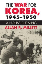 Cover of: The War for Korea, 1945-1950: A House Burning (Modern War Studies)