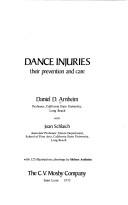 Cover of: Dance injuries, their prevention and care