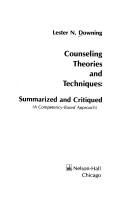 Cover of: Counseling theories and techniques, summarized and critiqued: (a competency-based approach)