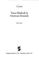 Cover of: Tracer methods in hormone research by Erlio Gurpide