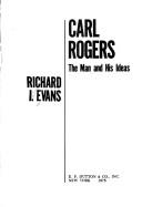 Cover of: Carl Rogers: the man and his ideas