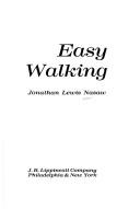 Easy walking by Jonathan Lewis Nasaw