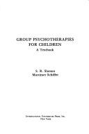 Cover of: Group psychotherapies for children: a textbook