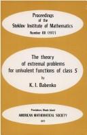 Cover of: The theory of extremal problems for univalent functions of class S
