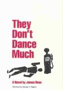 They don't dance much